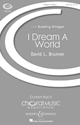 I Dream a World SATB choral sheet music cover